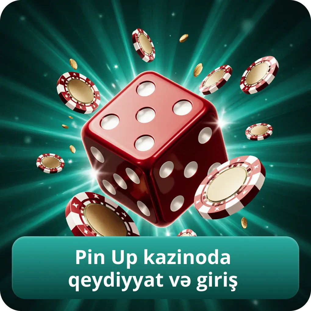 Pin Up kazinoda qeydiyyat və giriş