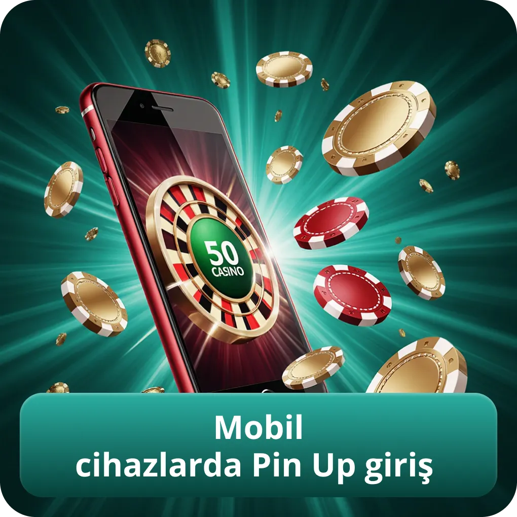 Mobil cihazlarda Pin Up giriş